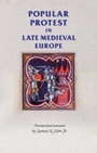 Cover: Popular Protest in Late-Medieval Europe - Manchester University Press
