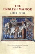 Cover: The English Manor C.1200-C.1500 - Manchester University Press
