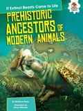 Cover: Prehistoric Ancestors of Modern Animals - Hungry Tomato (R)