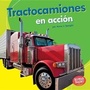 Cover: Tractocamiones en accion (Big Rigs on the Go) - Ediciones Lerner