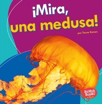 Abbildung von: !Mira, una medusa! (Look, a Jellyfish!) - Lerner Publishing Group