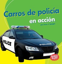Abbildung von: Carros de policia en accion (Police Cars on the Go) - Lerner Publishing Group