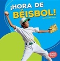 Cover: !Hora de beisbol! (Baseball Time!) - Ediciones Lerner