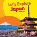Cover: Let's Explore Japan - Lerner Publications Co ,U.S.