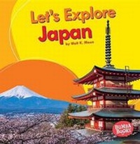 Enlarge image Cover: Let's Explore Japan - Lerner Publishing Group