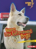 Cover: Hero Law Enforcement Dogs - Lerner Publishing Group