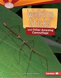 Cover: Walking Sticks and Other Amazing Camouflage - Lerner Publishing Group