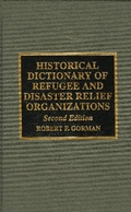 Cover: Historical Dictionary of Refugee and Disaster Relief Organizations - Scarecrow Press