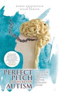 Enlarge image Cover: Perfect Pitch in the Key of Autism - iUniverse