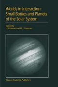 Cover: Worlds in Interaction: Small Bodies and Planets of the Solar System - Kluwer Academic Publishers
