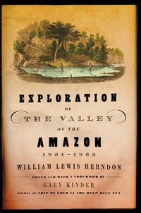 Enlarge image Cover: Exploration of the Valley of the Amazon - Grove Press / Atlantic Monthly Press
