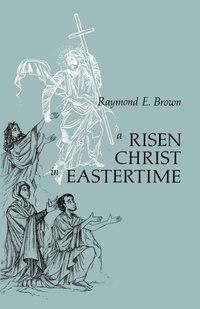 Abbildung von: A Risen Christ in Eastertime - Liturgical Press