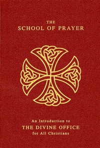 Abbildung von: The School of Prayer - LITURGICAL PRESS