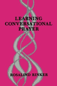 Enlarge image Cover: Learning Conversational Prayer - Liturgical Press