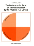 Cover: The Centenary of a Paper on Slow Viscous Flow by the Physicist H.A. Lorentz - Springer