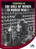 Cover: Eyewitness to the Role of Women in World War I - Child's World, Inc. Momentum