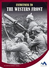 Enlarge image Cover: Eyewitness to the Western Front - Child's World, Inc. Momentum