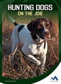 Cover: Hunting Dogs on the Job - Child's World, Inc. Momentum