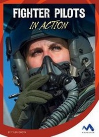 Enlarge image Cover: Fighter Pilots in Action - Child's World, Inc. Momentum