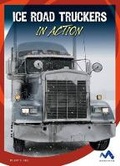 Cover: Ice Road Truckers in Action - Child's World, Inc. Momentum