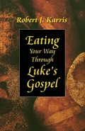 Bild: Eating Your Way Through Luke?s Gospel - Liturgical Press