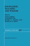 Cover: Knowledge, Teaching and Wisdom - Kluwer Academic Publishers