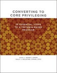Enlarge image Cover: Converting to Core Privileging - Hcpro, a Division of Blr