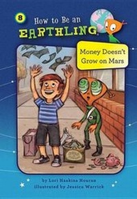 Enlarge image Cover: Money Doesn't Grow on Mars (Book 8) - Kane Press