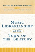 Cover: Music Librarianship at the Turn of the Century - Scarecrow Press