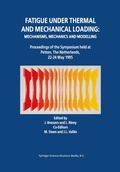 Cover: Fatigue under Thermal and Mechanical Loading: Mechanisms, Mechanics and Modelling - Kluwer Academic Publishers