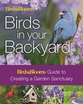 Cover: Birds & Blooms: Birds in Your Backyard - Thunder Bay Press