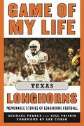Cover: Game of My Life Texas Longhorns - Sports Publishing LLC