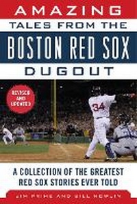 Abbildung von: Amazing Tales from the Boston Red Sox Dugout - Sports Publishing LLC