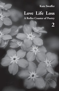 Cover: Love Life Loss - A Roller Coaster of Poetry Volume 2 - Ginninderra Press