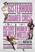 Cover: Sisterhood of the Squared Circle - ECW Press,Canada