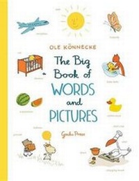 Enlarge image Cover: The Big Book of Words and Pictures - Gecko Press