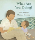 Cover: What Are You Doing? - Groundwood Books Ltd ,Canada