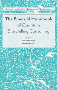 Enlarge image Cover: The Emerald Handbook of Quantum Storytelling Consulting - Emerald Publishing Limited