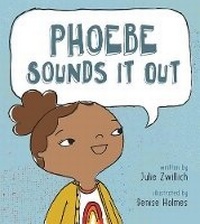 Enlarge image Cover: Phoebe Sounds it Out - Owlkids Books Inc.