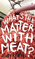 Cover: What's the Matter with Meat? - Reaktion Books