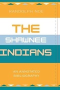 Cover: The Shawnee Indians - Scarecrow Press