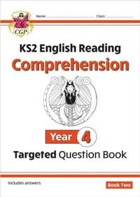 Enlarge image Cover: KS2 English Year 4 Reading Comprehension Targeted Question Book - Book 2 (with Answers) - Coordination Group Publications Ltd (CGP)