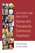 Cover: The Theory and Practice of Democratic Therapeutic Community Treatment - Jessica Kingsley Publishers