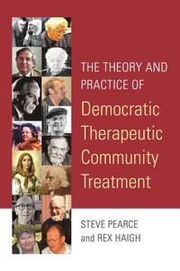 Enlarge image Cover: The Theory and Practice of Democratic Therapeutic Community Treatment - Jessica Kingsley Publishers