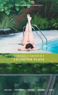 Enlarge image Cover: Benedict Andrews: Collected Plays - Oberon Books Ltd