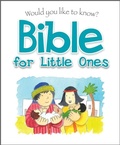 Cover: Would You Like to Know Bible for Little Ones - Candle Books