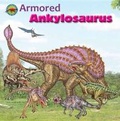 Cover: Armored Ankylosaurus - Big and Small Publishing