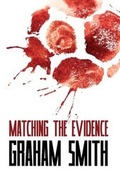 Cover: Matching the Evidence - Caffeine Nights Publishing