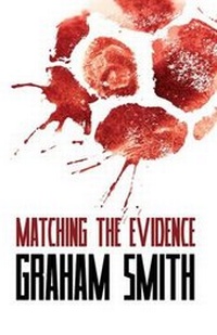 Enlarge image Cover: Matching the Evidence - Caffeine Nights Publishing