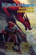 Cover: Kobold Guide to Plots & Campaigns - Kobold Press